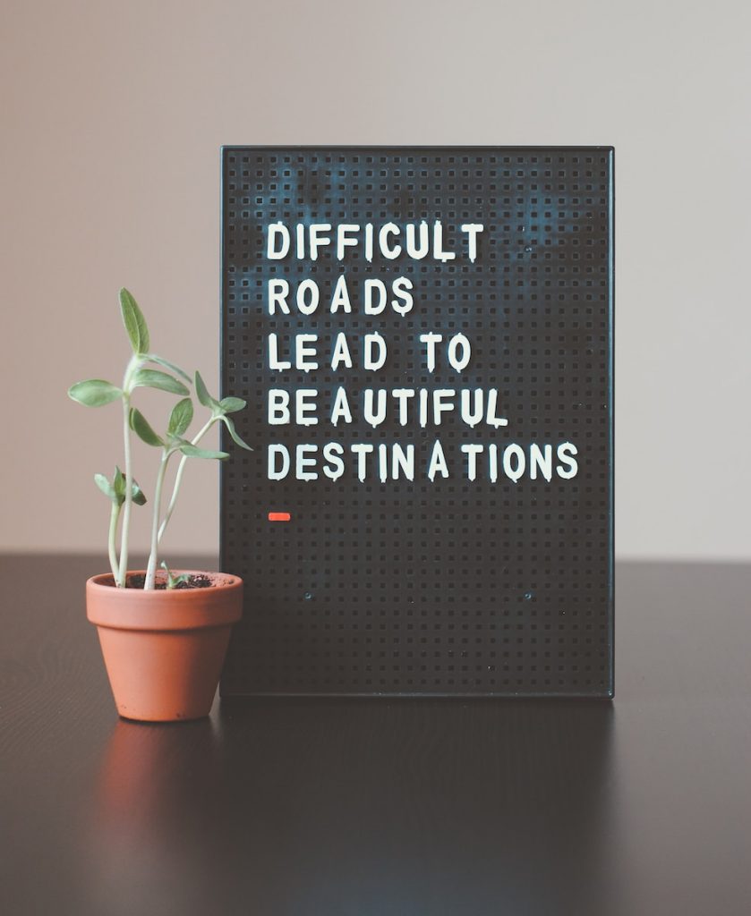 difficult roads lead to beautiful destinations startup unterstuetzung 